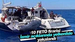Yelkenli tekneyle yurt dışına kaçacaklardı! 10 FETÖ’cü İzmir açıklarında yakalandı! 