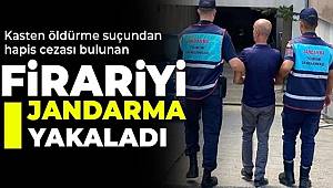 Kasten öldürme suçundan hapis cezası bulunan firariyi jandarma yakaladı 