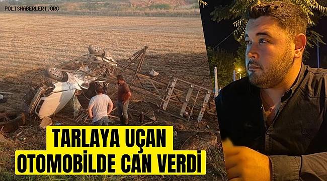 Manisa'da feci kaza! 25 yaşındaki Oğuzhan İsbat feci şekilde can verdi