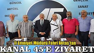 Manisa İl Emniyet Müdürü Fahri Aktaş'tan Kanal 45'e Ziyaret 