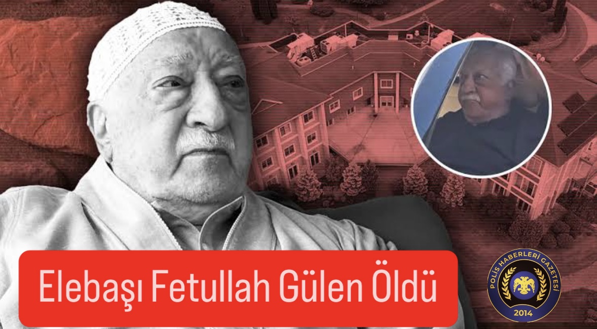 FETÖ lideri Fethullah Gülen öldü 