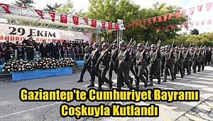 Gaziantep'te Cumhuriyet Bayramı Coşkuyla Kutlandı 