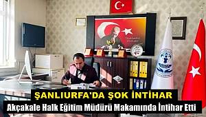 Şanlıurfa'da Şok İntihar! Halk Eğitim Müdürü Yaşamına Son Verdi