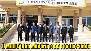 Kahramanmaraş İl Milli Eğitim Müdürü Erhan Baydur, TOBB Fen Lisesinde 