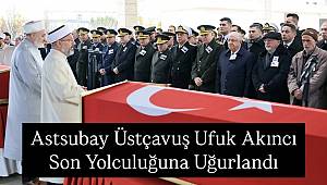 Şehit Astsubay Üstçavuş Ufuk Akıncı, Ankara'da son yolculuğuna uğurlandı 