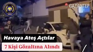 Gaziantep’te Pompalı Tüfekle Ateş Eden 7 Şahıs Yakalandı 